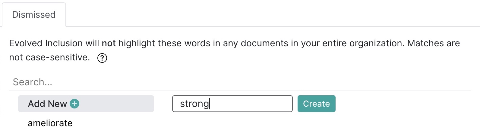 Organization-wide dismissed identifier entry